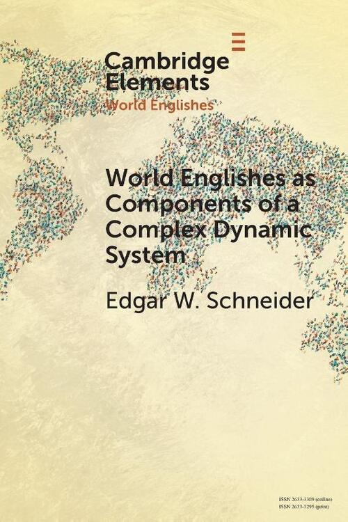 World Englishes as Components of a Complex Dynamic System