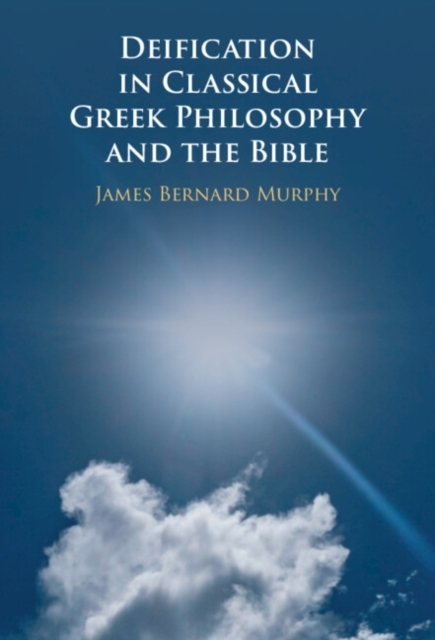 Deification in Classical Greek Philosophy and the Bible