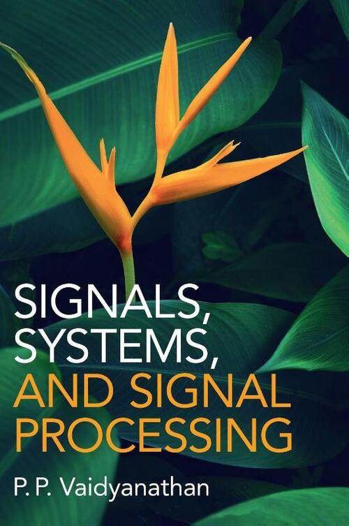 Signals, Systems, and Signal Processing