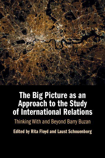 The Big Picture as an Approach to the Study of International Relations