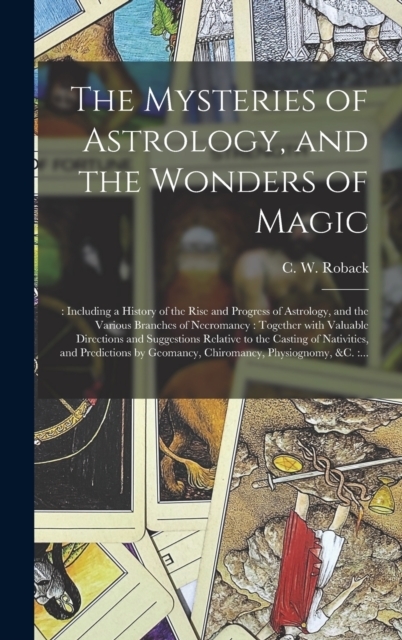 The Mysteries of Astrology, and the Wonders of Magic