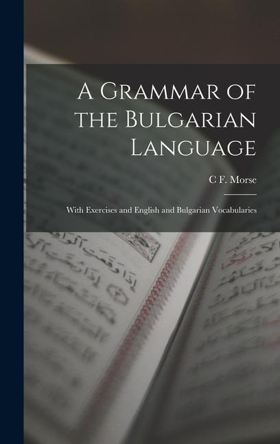 A Grammar of the Bulgarian Language