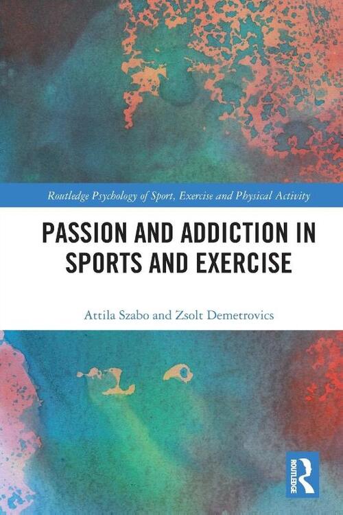 Passion and Addiction in Sports and Exercise