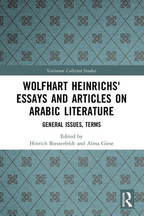 Wolfhart Heinrichs´ Essays and Articles on Arabic Literature