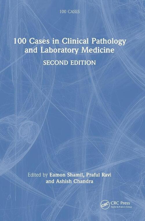 100 Cases in Clinical Pathology and Laboratory Medicine