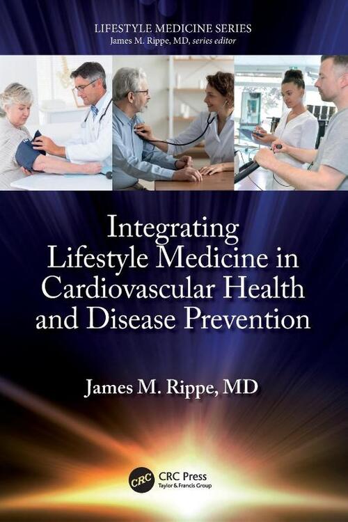 Integrating Lifestyle Medicine in Cardiovascular Health and Disease Prevention