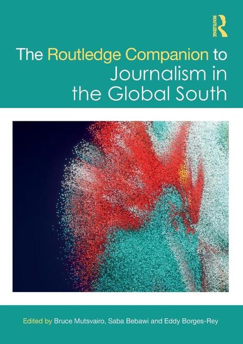 The Routledge Companion to Journalism in the Global South