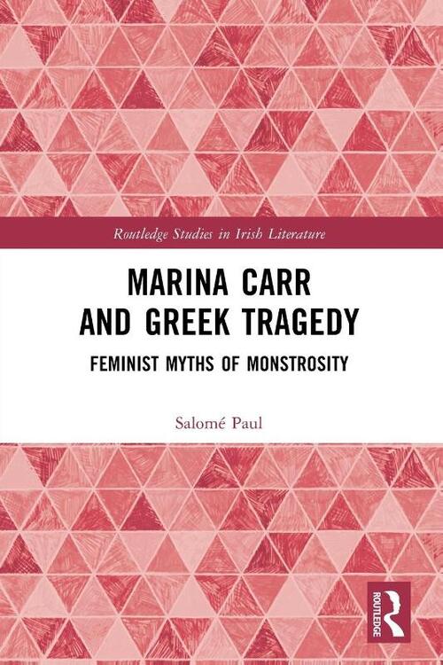 Marina Carr and Greek Tragedy
