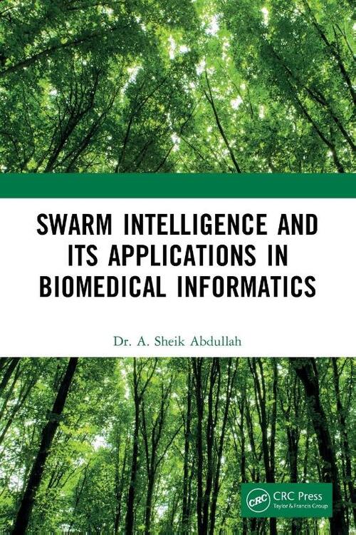 Swarm Intelligence and its Applications in Biomedical Informatics