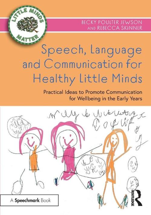 Speech, Language and Communication for Healthy Little Minds