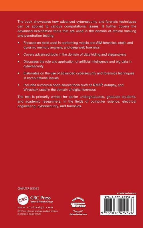 Advanced Techniques and Applications of Cybersecurity and Forensics