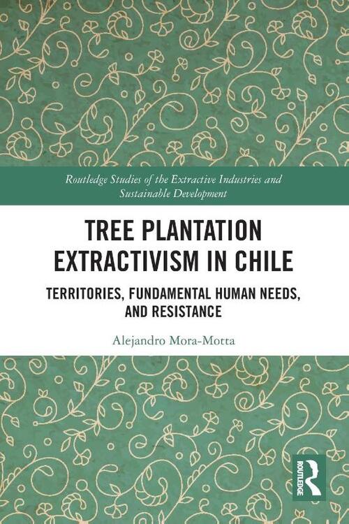 Tree Plantation Extractivism in Chile