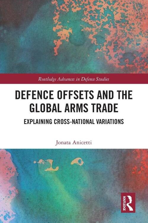 Defence Offsets and the Global Arms Trade