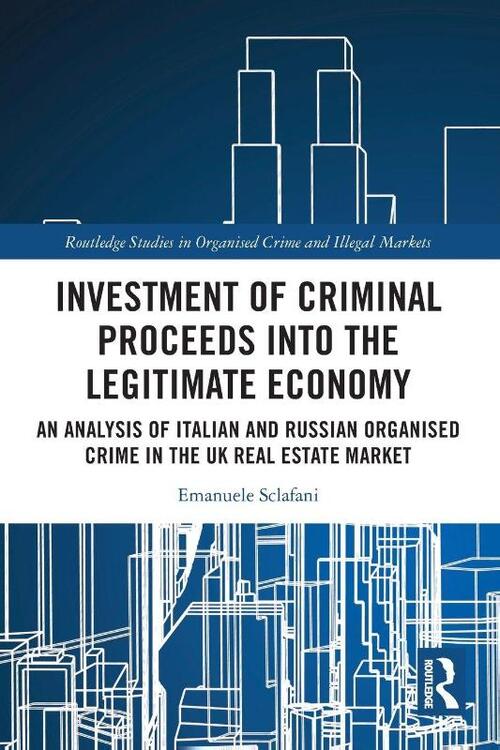 Investment of Criminal Proceeds into the Legitimate Economy