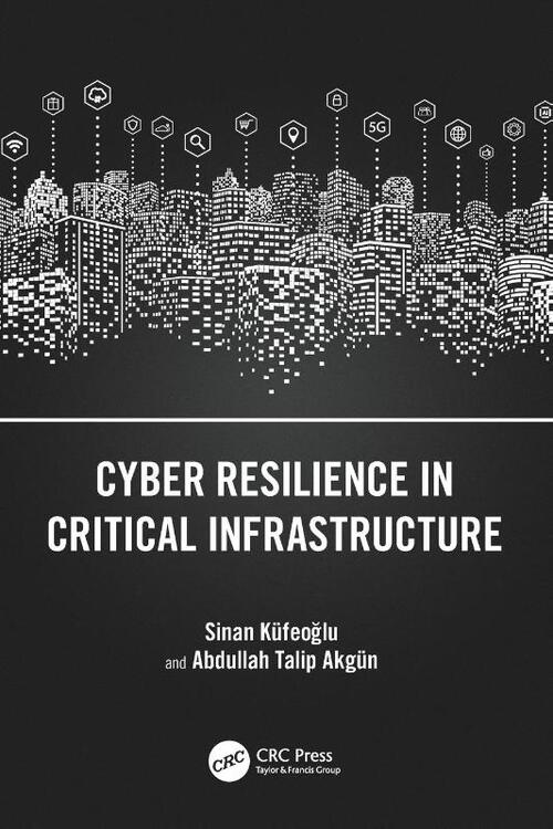 Cyber Resilience in Critical Infrastructure