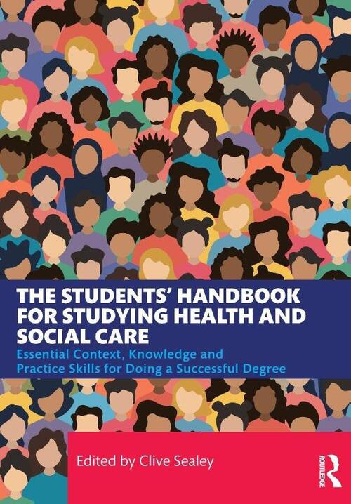 The Students’ Handbook for Studying Health and Social Care