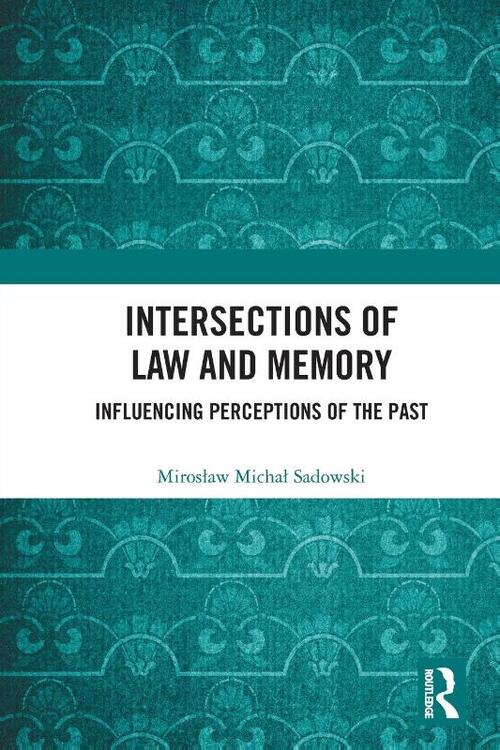 Intersections of Law and Memory