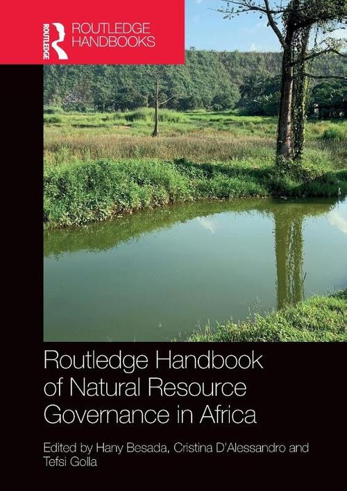 Routledge Handbook of Natural Resource Governance in Africa