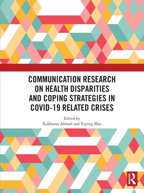 Communication Research on Health Disparities and Coping Strategies in COVID-19 Related Crises