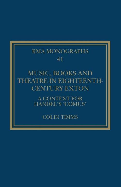 Music, Books and Theatre in Eighteenth-Century Exton