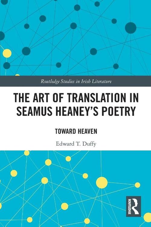 The Art of Translation in Seamus Heaney’s Poetry