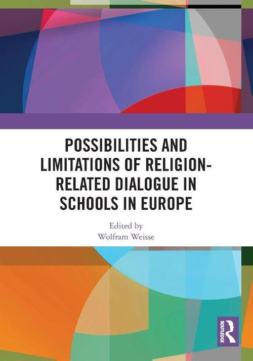 Possibilities and Limitations of Religion-Related Dialogue in Schools in Europe