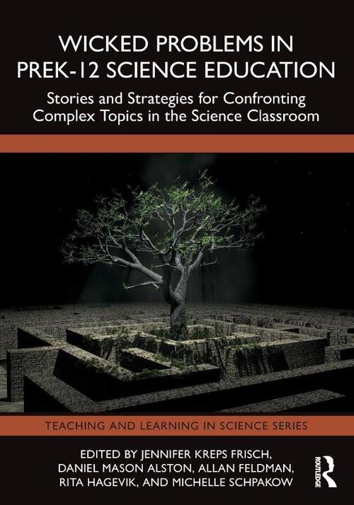 Wicked Problems in PreK-12 Science Education