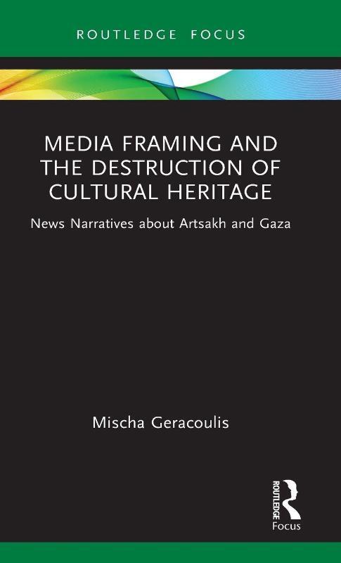 Media Framing and the Destruction of Cultural Heritage