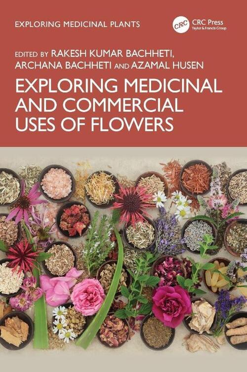 Exploring Medicinal and Commercial Uses of Flowers