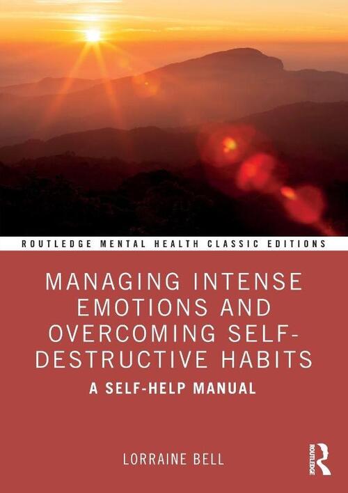 Managing Intense Emotions and Overcoming Self-Destructive Habits