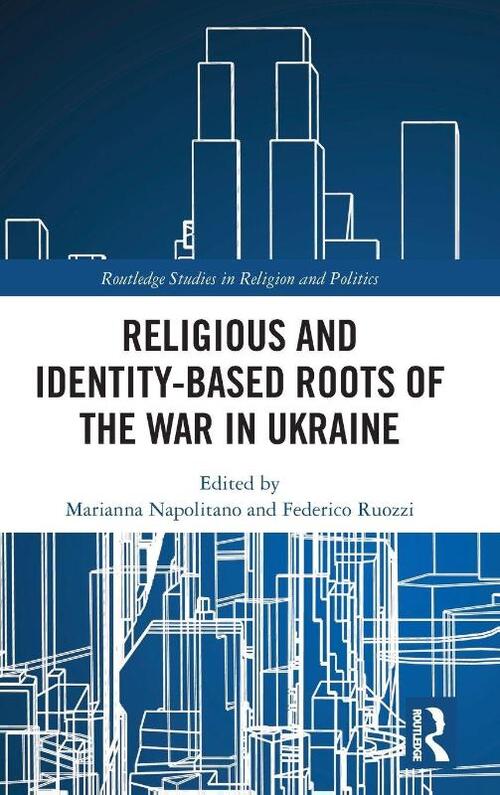 Religious and Identity-Based Roots of the War in Ukraine