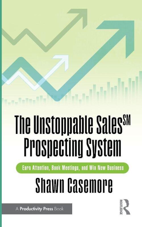 The Unstoppable Sales^SM Prospecting System