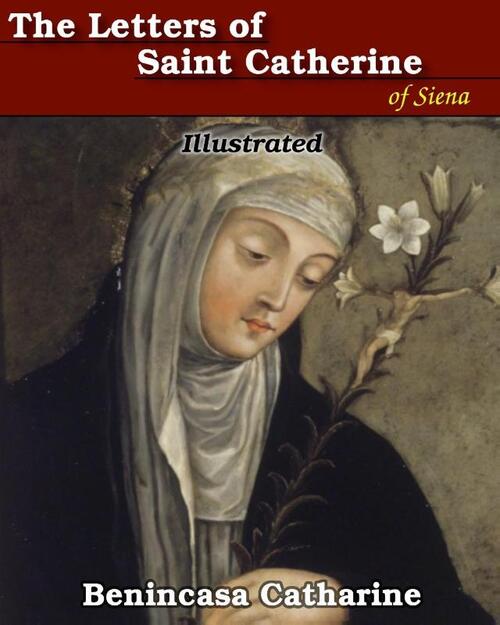 The Letters of Saint Catherine of Siena