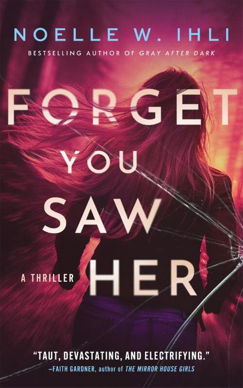 Forget You Saw Her