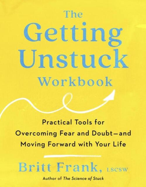 The Getting Unstuck Workbook