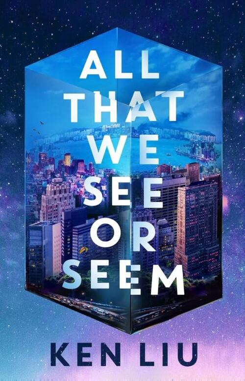 All That We See or Seem