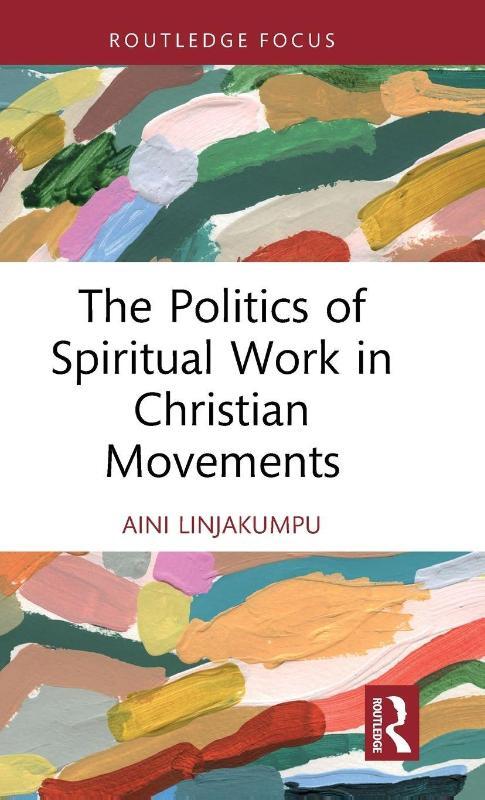 The Politics of Spiritual Work in Christian Movements