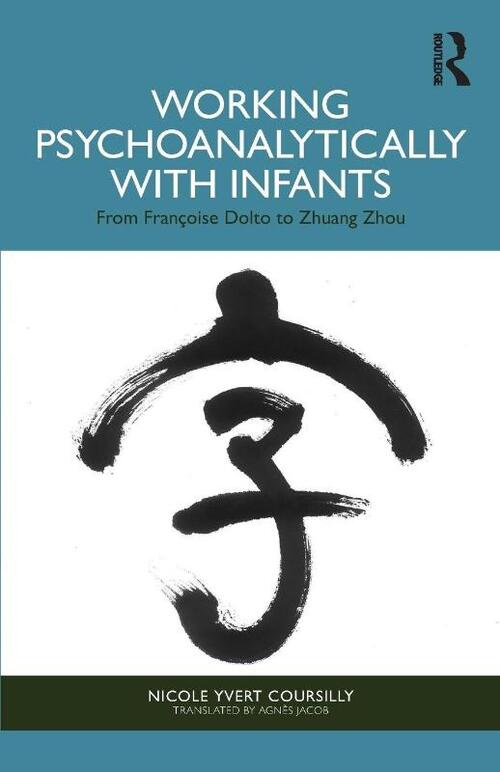 Working Psychoanalytically with Infants