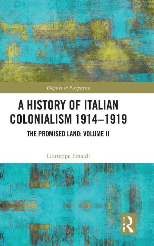 A History of Italian Colonialism 1914-1919