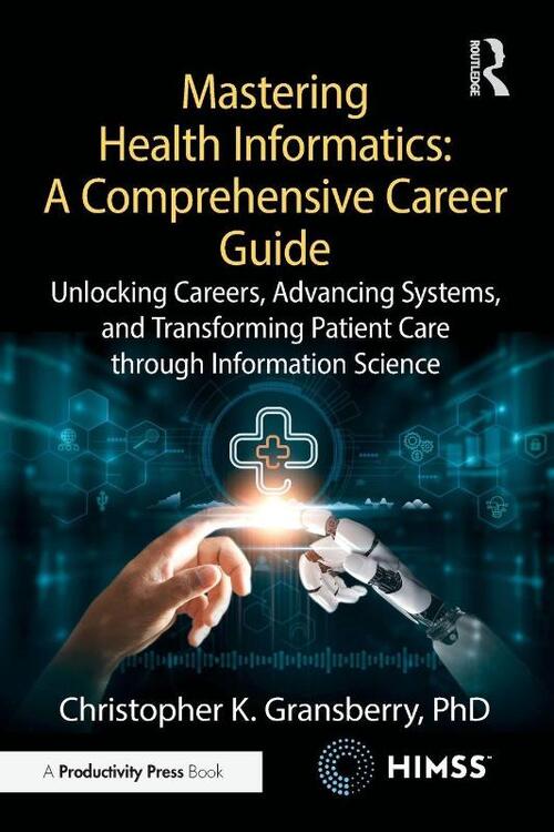 Mastering Health Informatics: A Comprehensive Career Guide