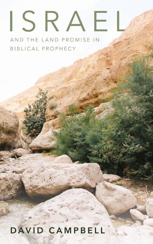 Israel and the Land Promise in Biblical Prophecy