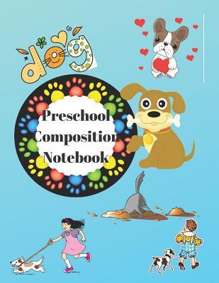 Preschool Composition Notebook: Handwriting Practice Sheets K-2Ruthie