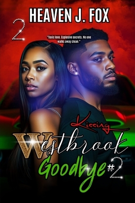 Kissing Westbrook Goodbye 2: The Best of Both Worlds; A Tale of Two Stories