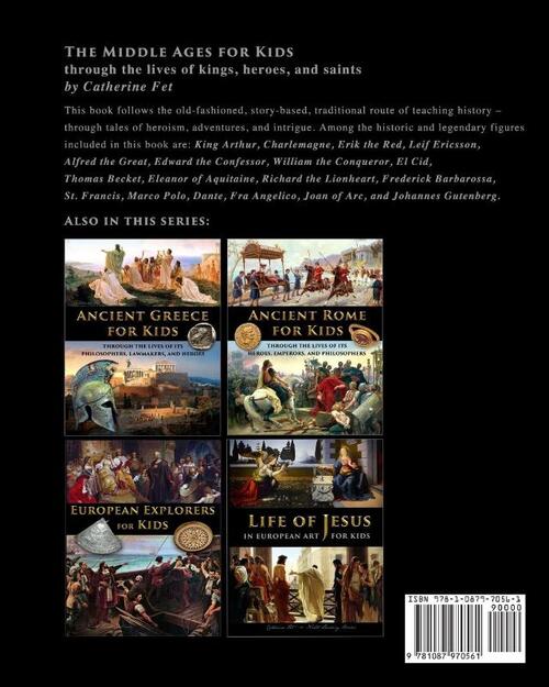 The Middle Ages for Kids through the lives of kings, heroes, and saints