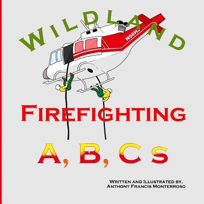 Wildland Firefighting A, B, C s