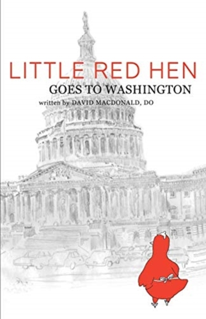 Little Red Hen Goes to Washington