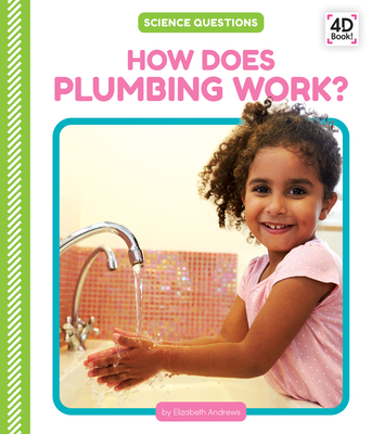How Does Plumbing Work?