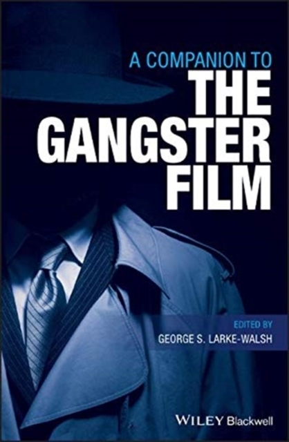 Companion To The Gangster Film
