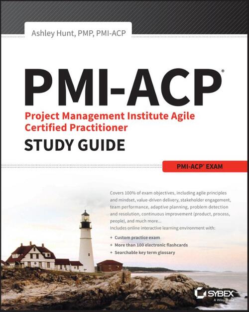 PMI-ACP Project Management Institute Agile Certified Practitioner Exam Study Guide