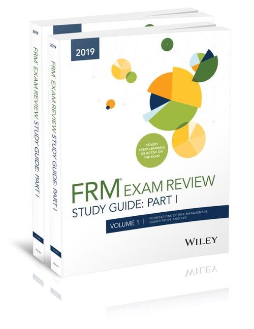 Wiley Study Guide for 2019 Part I FRM Exam